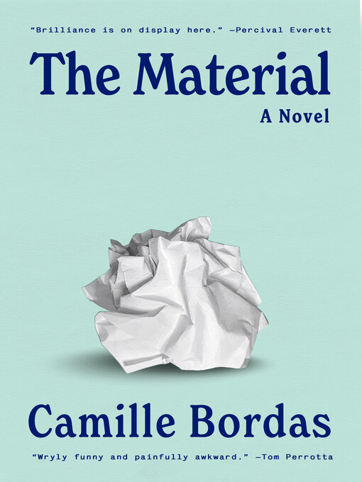 Title details for The Material by Camille Bordas - Available